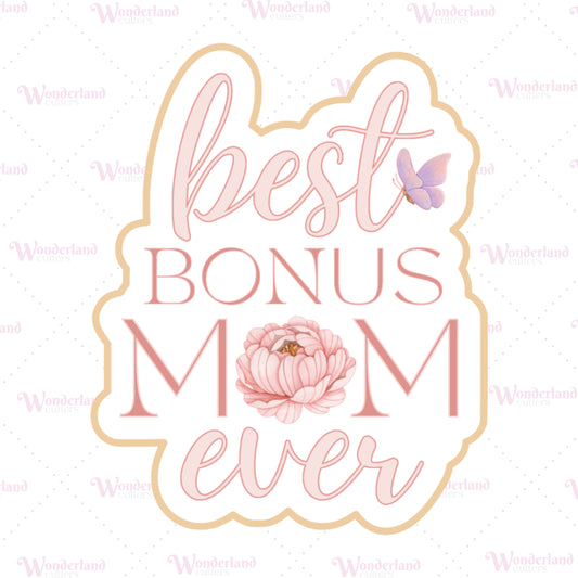 DIGITAL STL - Best Bonus Mom Ever