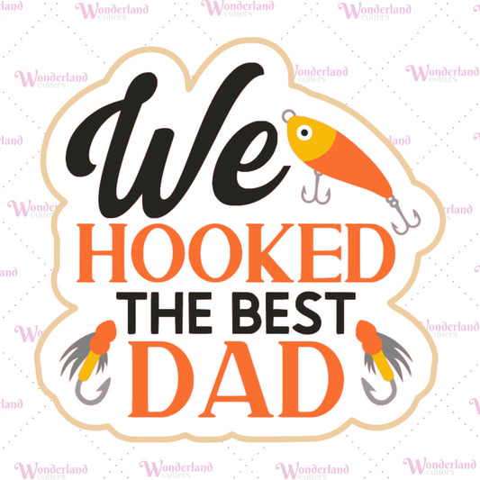 We Hooked Best Dad Plaque CC